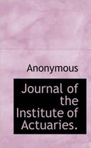 Journal of the Institute of Actuaries.