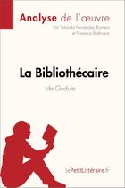 Fiche de lecture - La Bibliothécaire de Gudule (Analyse de l'oeuvre)