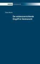 Der existenzvernichtende Eingriff im Vereinsrecht