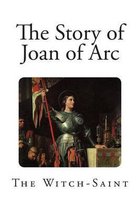 The Story of Joan of Arc