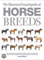 The Illustrated Encyclopedia Of Horse Breeds