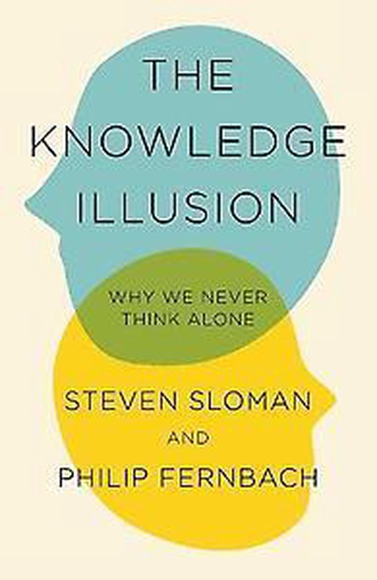 The Knowledge Illusion