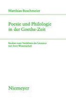 Studien Zur Deutschen Literatur- Poesie und Philologie in der Goethe-Zeit