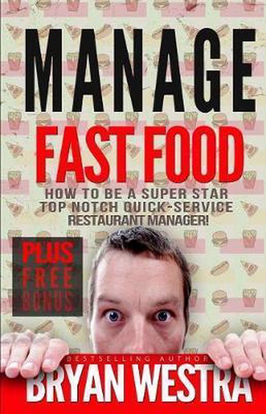 Manage Fast Food, Bryan Westra 9781503021150 Boeken
