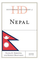 Historical Dictionaries of Asia, Oceania, and the Middle East - Historical Dictionary of Nepal