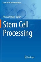 Stem Cells in Clinical Applications- Stem Cell Processing