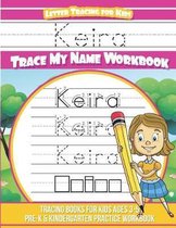 Keira Letter Tracing for Kids Trace My Name Workbook