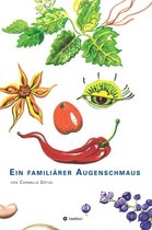 Ein familiärer Augenschmaus