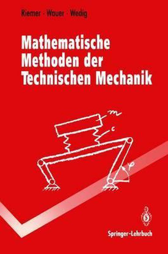 Mathematische Methoden der Technischen Mechanik, Michael Riemer ...