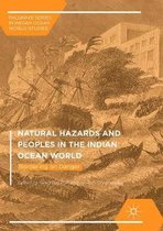 Palgrave Series in Indian Ocean World Studies- Natural Hazards and Peoples in the Indian Ocean World
