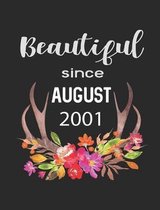 Beautiful Since August 2001