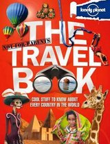 Lonely Planet Not-For-Parents The Travel Book