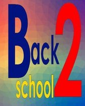 Back 2 School