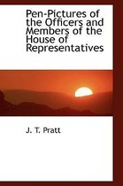 Pen-Pictures of the Officers and Members of the House of Representatives