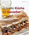 Schnelle Küche für Genießer