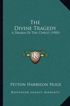 The Divine Tragedy