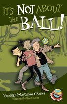 Easy-to-Read Wonder Tales 6 - It's Not About the Ball!