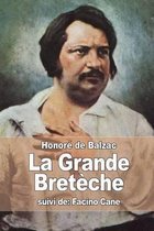 La Grande Breteche: suivi de