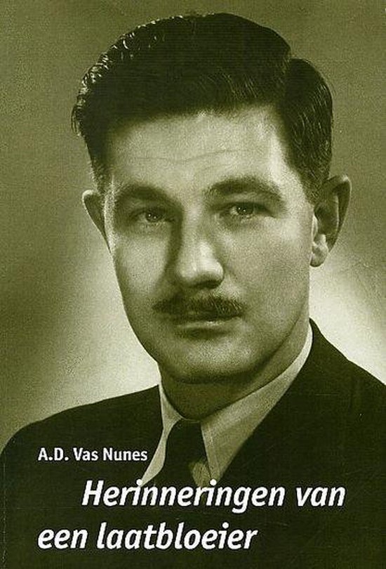 Cover van het boek 'Herinneringen van een laatbloeier' van A.D. Vas Nunes