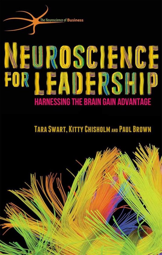 The Neuroscience of Business - Neuroscience for Leadership - cover