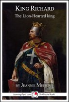 15-Minute Books - King Richard: The Lion-Hearted King