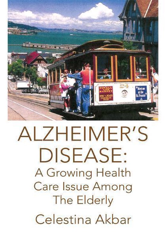 Alzheimer's Disease: a Growing Health Care Issue Among the E ... - cover