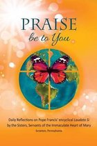 Praise be to You