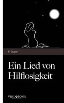 Ein Lied Von Hilflosigkeit