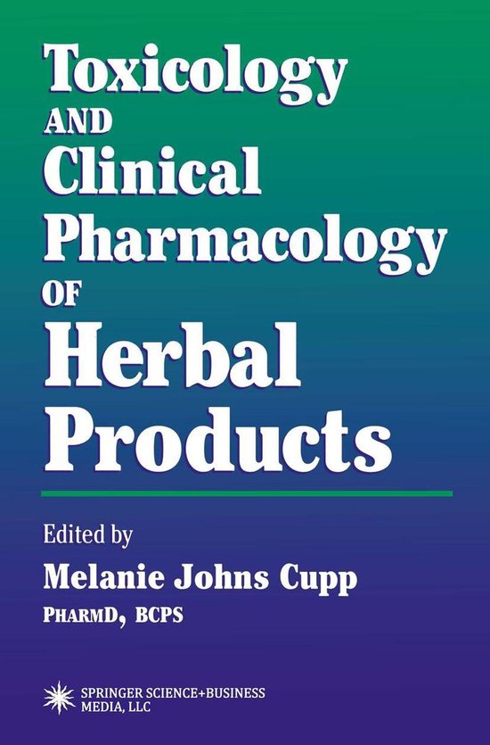 Forensic Science and Medicine - Toxicology and Clinical Pharmacology of Herbal Products