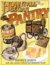 How it All Began in the Pantry