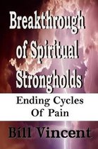 Breakthrough of Spiritual Strongholds
