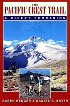 The Pacific Crest Trail - A Hiker's Companion