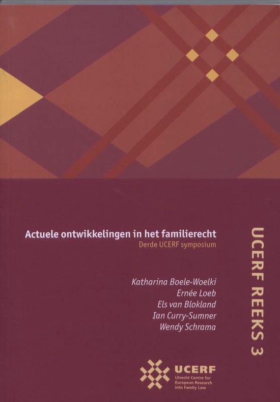 UCERF reeks 3 - Actuele ontwikkelingen in het familierecht - K. Boele-Woelki | Northernlights300.org