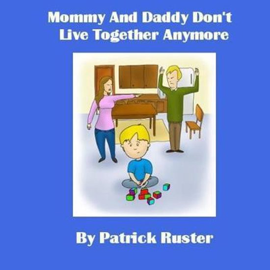 Mommy and Daddy Don't Live Together Anymore - cover