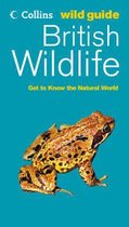 British Wildlife (Collins Wild Guide)