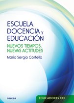 Educadores XXI 19 - Escuela, docencia y educación