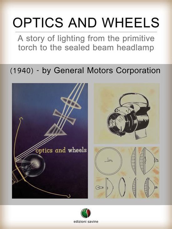 History of the Automobile - Optics and Wheels - A story of l ... - cover