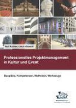 Professionelles Projektmanagement in Kultur und Event