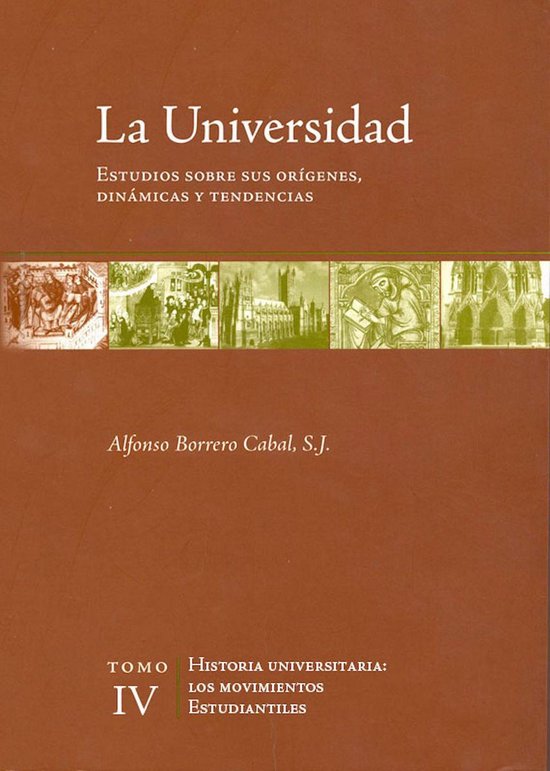 La universidad. Estudios sobre sus orígenes, dinámicas y t ... - cover