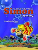 The Amazing Adventures of Simon the Fishy