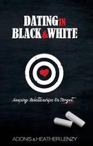 Dating in Black & White