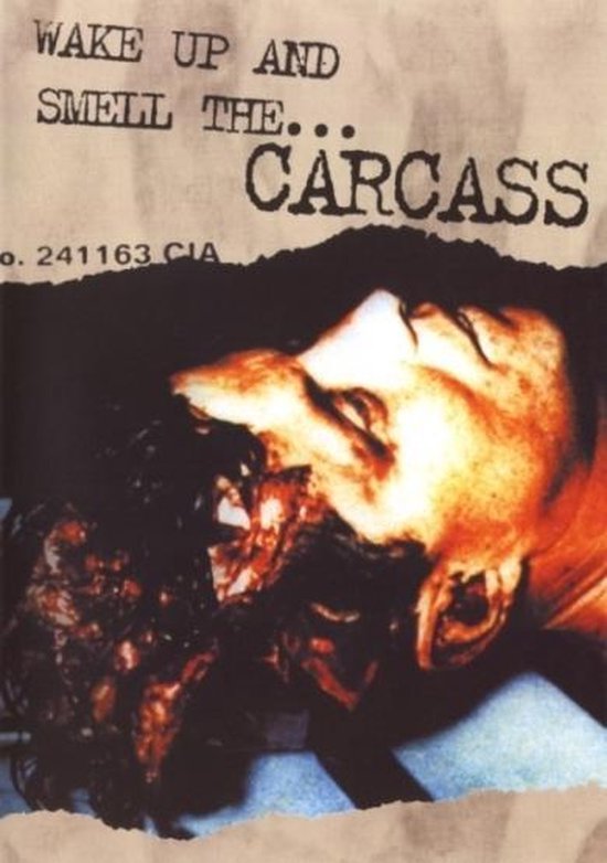 Cover van de film 'Carcass - Wake Up And Smell The Carcass'