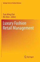 Springer Series in Fashion Business- Luxury Fashion Retail Management