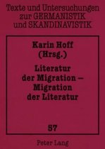 Texte Und Untersuchungen Zur Germanistik Und Skandinavistik- Literatur Der Migration - Migration Der Literatur