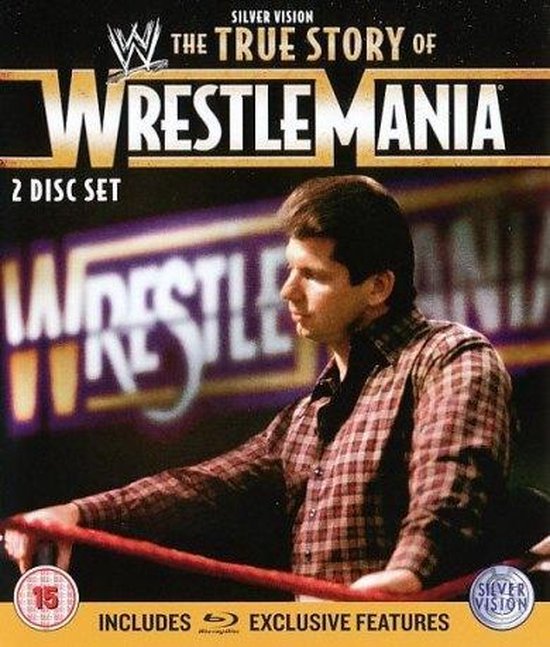 Cover van de film 'WWE - The True Story Of Wrestlemania'