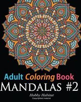 Hobby Habitat Coloring Books- Adult Coloring Book: Mandala #2