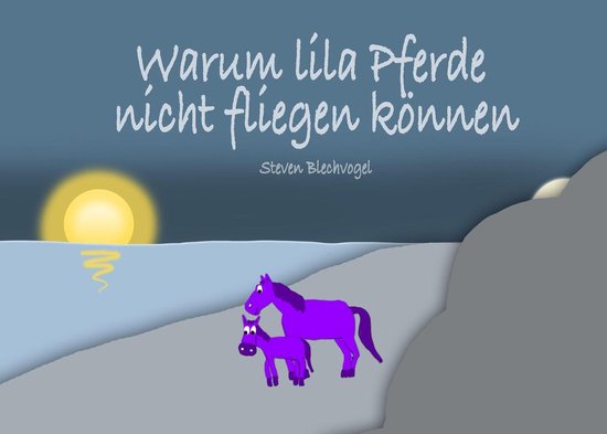 Warum lila Pferde nicht fliegen können - cover