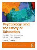 The Routledge Education Studies Series - Psychology and the Study of Education