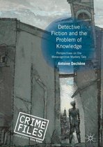 Crime Files - Detective Fiction and the Problem of Knowledge