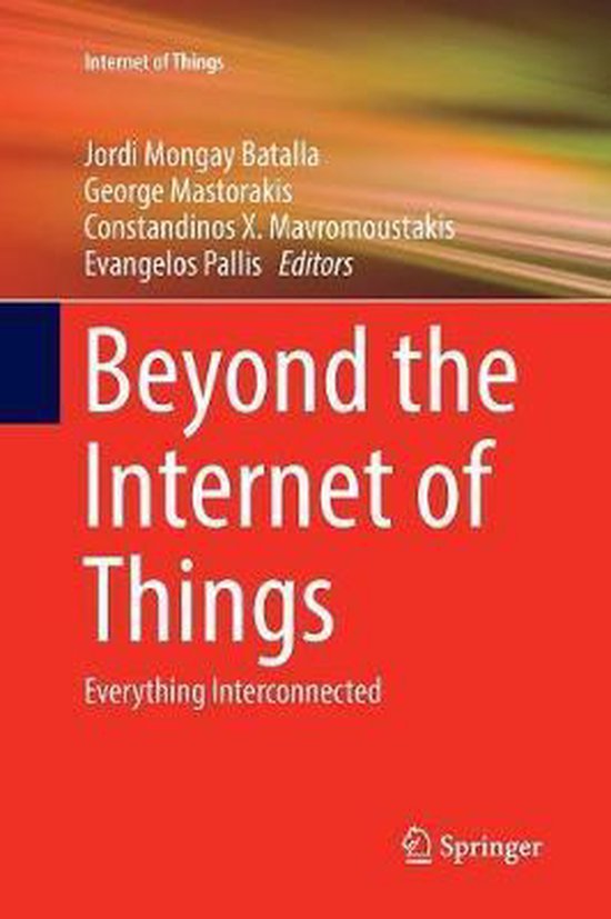 Internet of Things- Beyond the Internet of Things